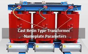 Cast Resin Type Transformer Nameplate Parameters
